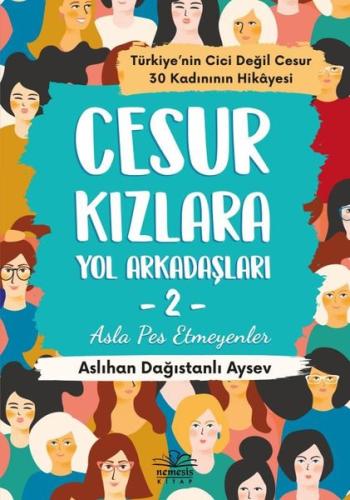 Cesur Kızlara Yol Arkadaşları 2 - Asla Pes Etmeyenler