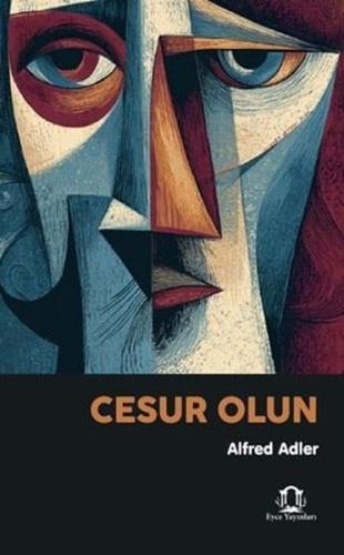 Cesur Olun | Kitap Ambarı