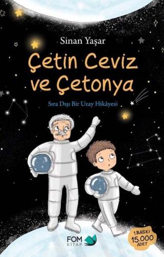 Çetin Ceviz ve Çetonya - Sıradışı Bir Uzay Hikayesi