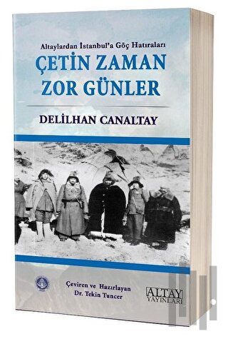 Çetin Zaman Zor Günler