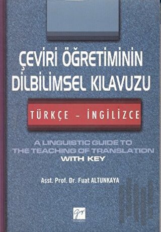 Çeviri Öğretiminin Dilbilimsel Kılavuzu / Türkçe-İngilizce