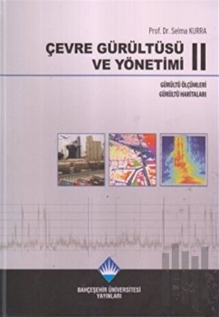 Çevre Gürültüsü ve Yönetimi 2 (Ciltli)