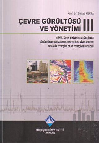 Çevre Gürültüsü ve Yönetimi 3 (Ciltli)