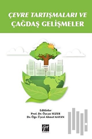 Çevre Tartışmaları ve Çağdaş Gelişmeler