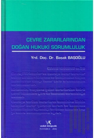 Çevre Zararlarından Doğan Hukuki Sorumluluk (Ciltli)