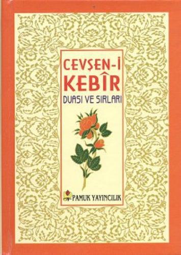 Cevşen-i Kebir Duası ve Sırları - Küçük Boy (Dua-078) (Ciltli) | Kitap