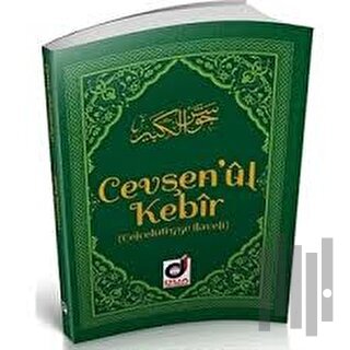 Cevşen’ül Kebir (Celcelutiyye İlaveli)