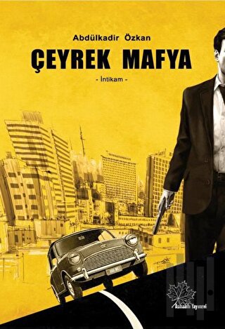 Çeyrek Mafya | Kitap Ambarı