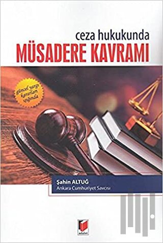 Ceza Hukukunda Müsadere Kavramı