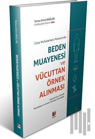 Ceza Muhakemesi Hukukunda Beden Muayenesi ve Vücuttan Örnek Alınması