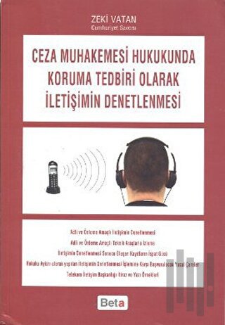 Ceza Muhakemesi Hukukunda Koruma Tedbiri Olarak İletişimin Denetlenmesi