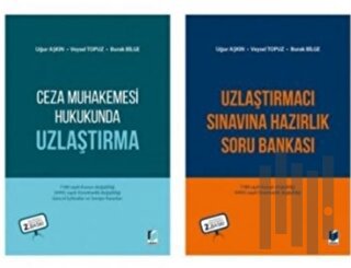 Ceza Muhakemesi Hukukunda Uzlaştırma + Uzlaştırmacı Sınavına Hazırlık Soru Bankası (2 Kitap Kampanya)