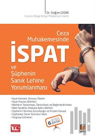 Ceza Muhakemesinde İspat ve Şüphenin Sanık Lehine Yorumlanması