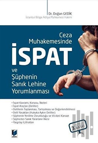 Ceza Muhakemesinde İspat ve Şüphenin Sanık Lehine Yorumlanması