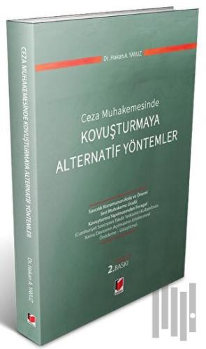 Ceza Muhakemesinde Kovuşturmaya Alternatif Yöntemler