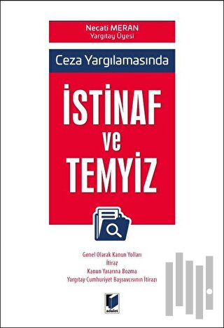 Ceza Yargılamasında İstinaf ve Temyiz