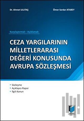 Ceza Yargılarının Milletlerarası Değeri Konusunda Avrupa Sözleşmesi