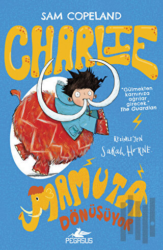 Charlie Mamuta Dönüşüyor - Charlie Serisi 3 | Kitap Ambarı