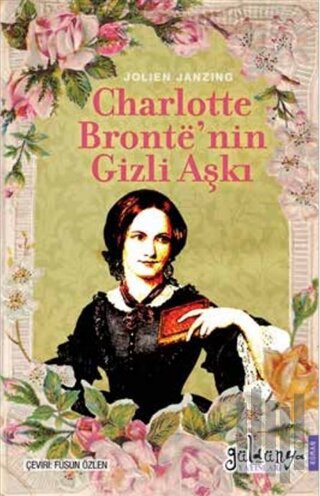 Charlotte Bronte’nin Gizli Aşkı | Kitap Ambarı