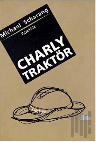 Charly Traktör | Kitap Ambarı