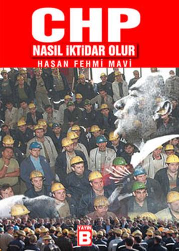CHP Nasıl İktidar Olur | Kitap Ambarı