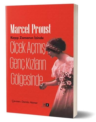 Çiçek Açmış Genç Kızların Gölgesinde - Kayıp Zamanın İzinde 2.Kitap | 