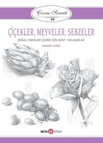 Çiçekler-Meyveler-Sebzeler: Çizim Sanatı-10