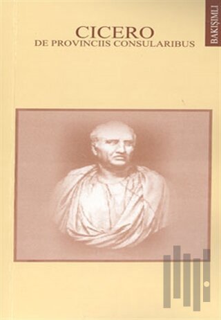 Cicero Konsüllük Eyaletleri Hakkında | Kitap Ambarı