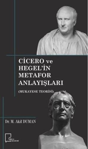 Cicero ve Hegelin Metafor Anlayışları | Kitap Ambarı