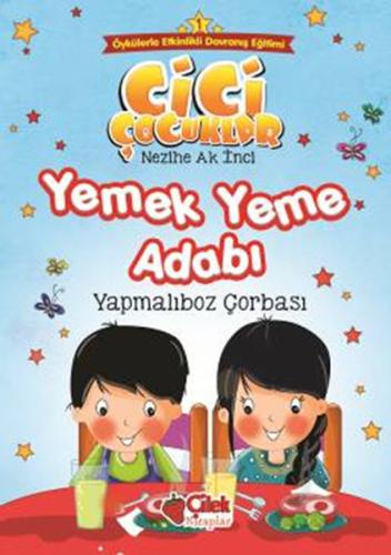 Cici Çocuklar 1-Yemek Yeme Adabı