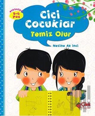 Cici Çocuklar - Temizlik Projesi | Kitap Ambarı