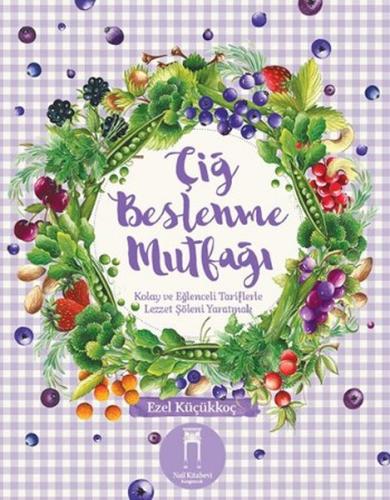 Çiğ Beslenme Mutfağı | Kitap Ambarı
