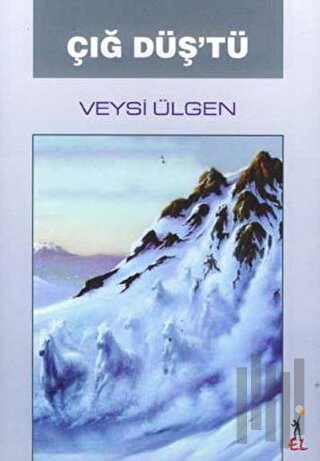 Çığ Düş'tü