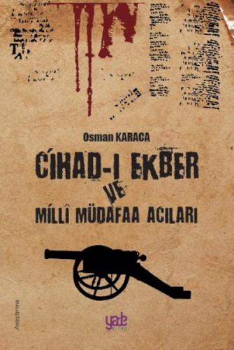 Cihad-ı Ekber ve Milli Müdafa Acıları