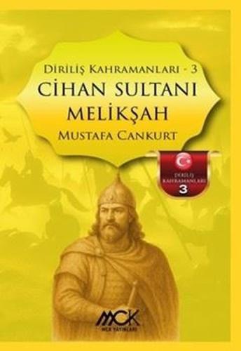 Cihan Sultanı Melikşah - Diriliş Kahramanları 3 | Kitap Ambarı