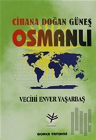 Cihana Doğan Güneş Osmanlı