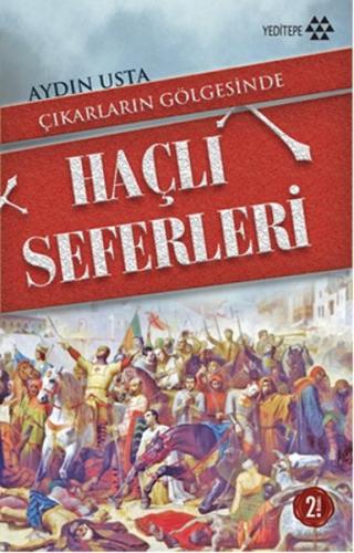 Çıkarların Gölgesinde Haçlı Seferleri | Kitap Ambarı