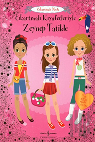 Çıkartmalı Kıyafetleriyle Zeynep Tatilde