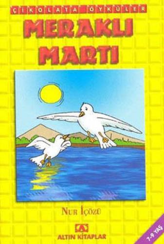 Çikolata Öyküler - Meraklı Martı | Kitap Ambarı