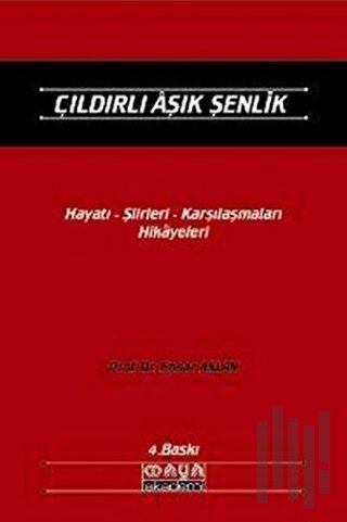 Çıldırlı Aşık Şenlik Hayatı