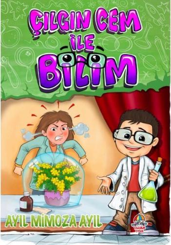 Çılgın Cem İle Bilim - Ayıl Mimoza Ayıl | Kitap Ambarı