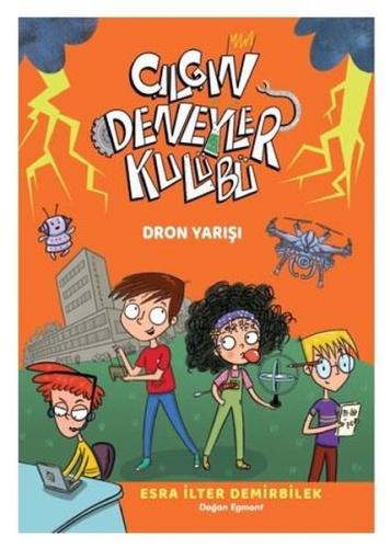 Dron Yarışı - Çılgın Deneyler Kulübü 3 | Kitap Ambarı