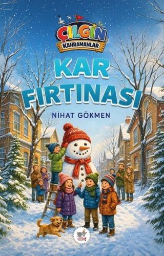 Çılgın Kahramanlar - Kar Fırtınası | Kitap Ambarı