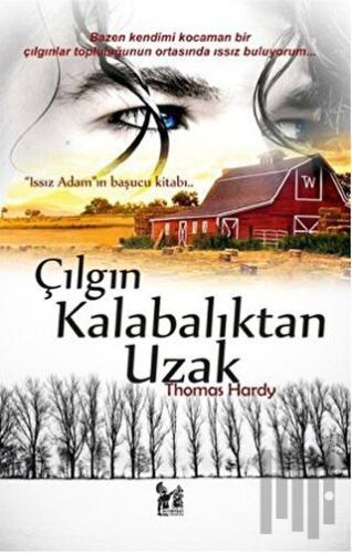 Çılgın Kalabalıktan Uzak | Kitap Ambarı