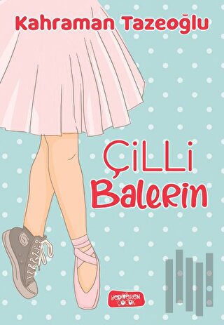 Çilli Balerin | Kitap Ambarı