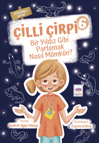 Çilli Çirpi 6 / Bir Yıldız Gibi Parlamak Nasıl Mümkün? | Kitap Ambarı
