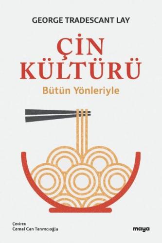 Çin Kültürü - Bütün Yönleriyle