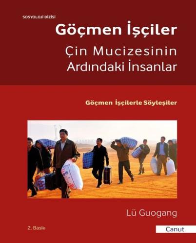 Çin Mucizesinin Ardındaki İnsanlar - Göçmen İşçiler | Kitap Ambarı