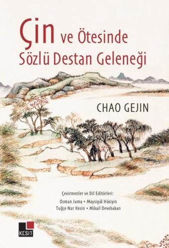 Çin ve Ötesinde Sözlü Destan Geleneği | Kitap Ambarı