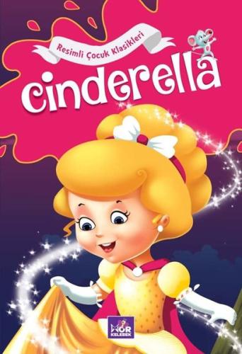Cinderella - Resimli Çocuk Klasikleri | Kitap Ambarı